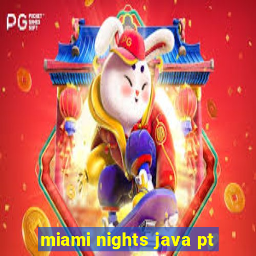 miami nights java pt-br 320x240